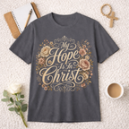 My Hope Is In Christ T-shirt
