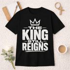 The King Still Reigns T-shirt