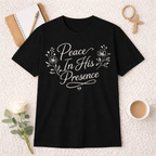 Peace in His Presence T-Shirt