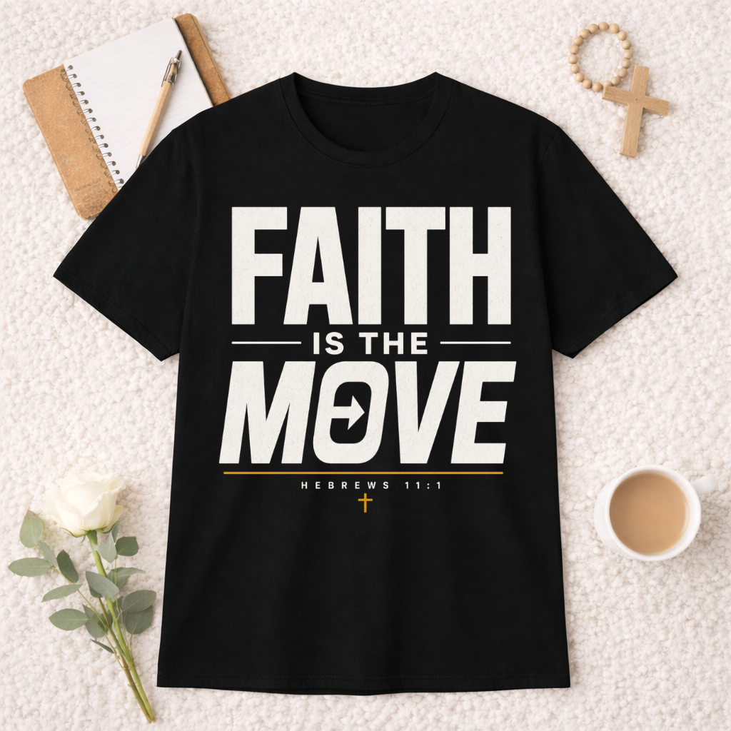 Faith Is The Move T-shirt
