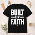 Bulit By Faith T-shirt