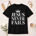 Jesus Never Fails T-shirt
