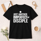 Just Another Imperfect Disciple T-shirt