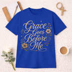 Grace Goes Before Me T-Shirt