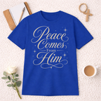 Peace Comes From Him T-shirt