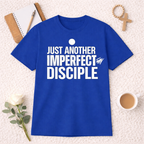 Just Another Imperfect Disciple T-shirt