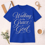 Walking In the Grace of God T-Shirt