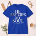 He Restores My Soul T-shirt