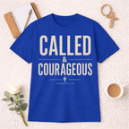 Courageous and Called T-Shirt