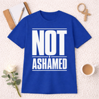 Not Ashamed T-shirt