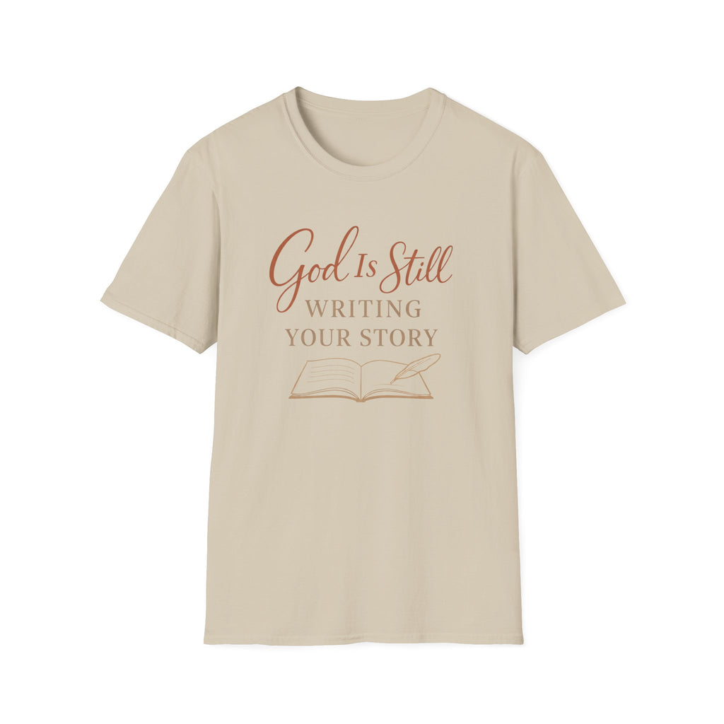 God is Still Writing My Story T-Shirt