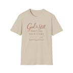God is Still Writing My Story T-Shirt