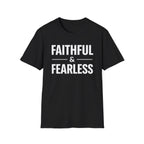 Faithful and Fearless T-Shirt