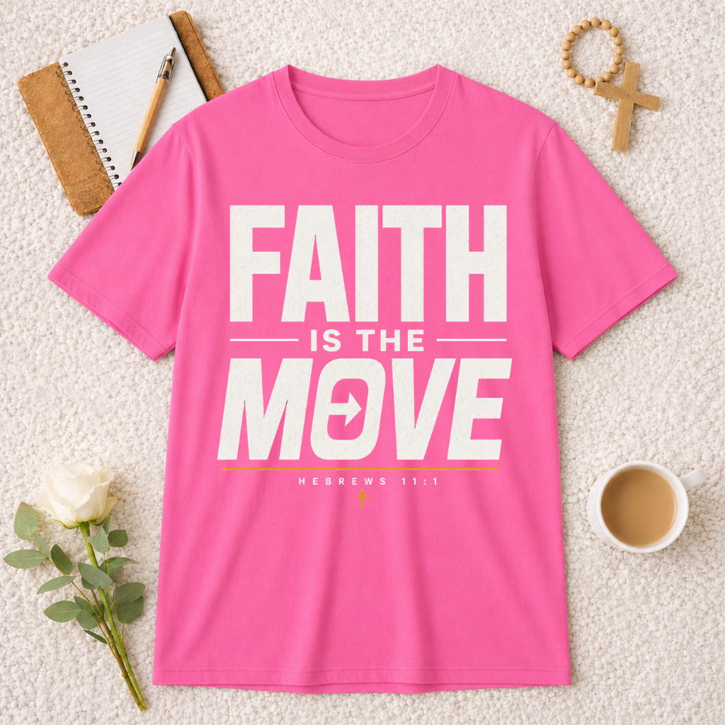 Faith Is The Move T-shirt
