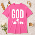 God > Everything T-shirt