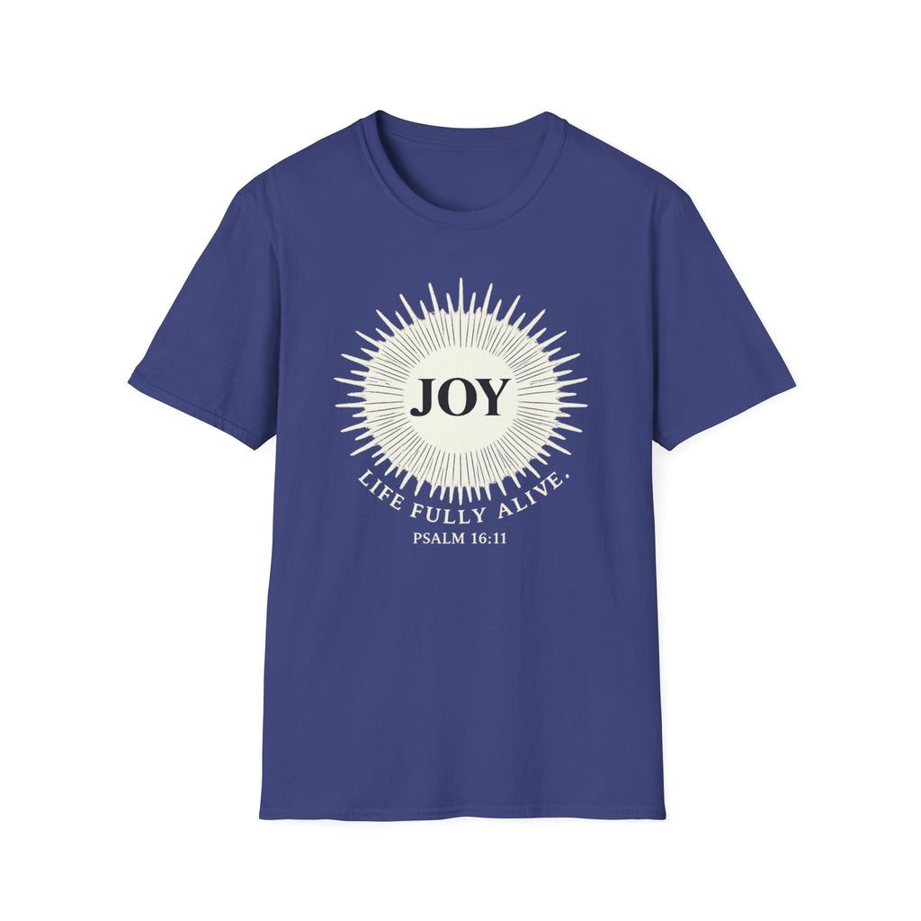 Joy. Life Fully Alive T-shirt