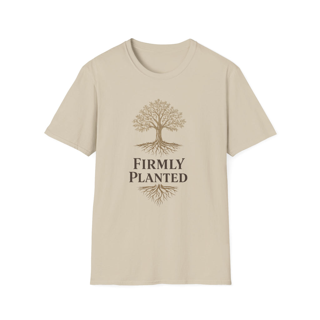 Firmly Planted T-Shirt