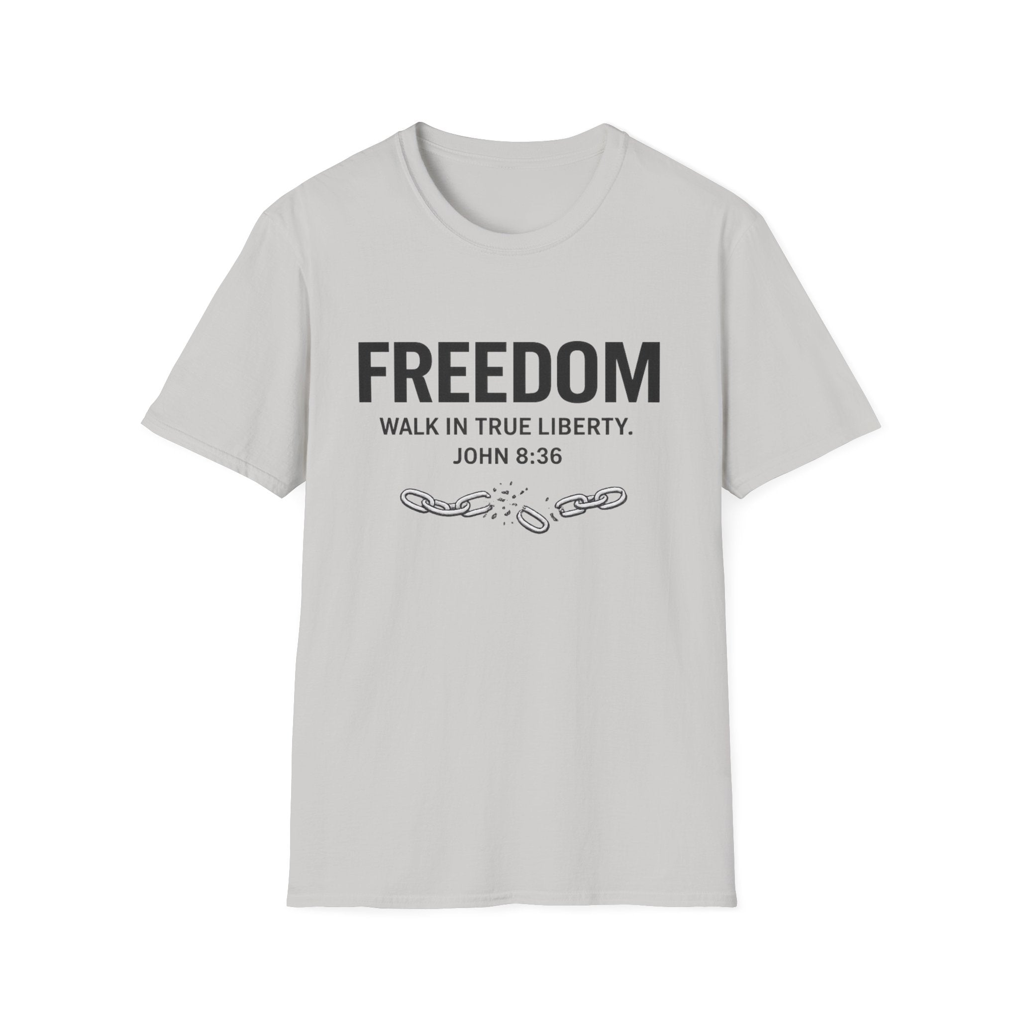 Freedom. Walk In True Liberty T-shirt