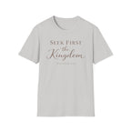 Seek First the Kingdom T-Shirt