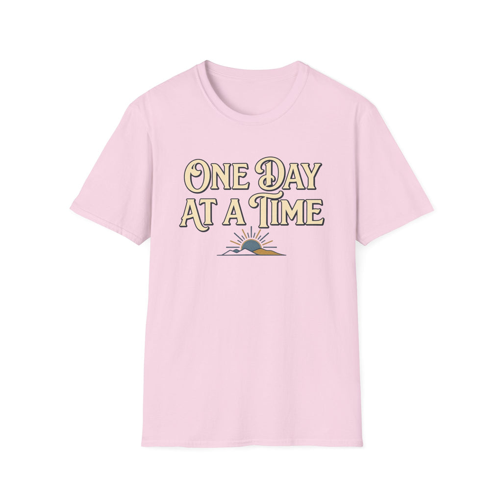 One Day At A Time T-shirt