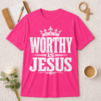 Worthy is Jesus T-shirt