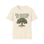 I'm Rooted In Christ T-shirt