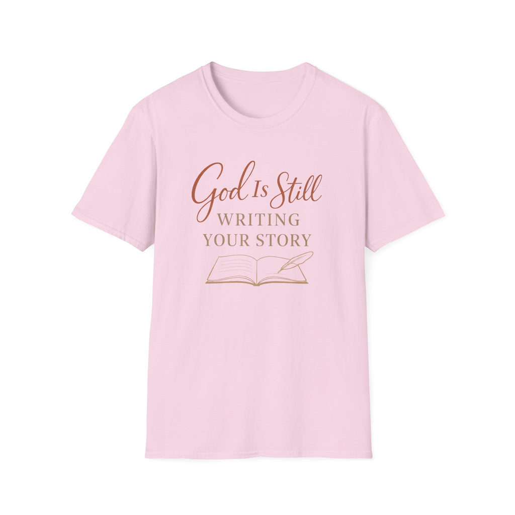 God is Still Writing My Story T-Shirt