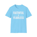Faithful and Fearless T-Shirt