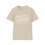 Forever I Will Praise T-Shirt