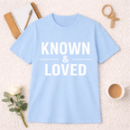 Known and Loved T-Shirt