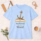 Anchored in the Word T-Shirt