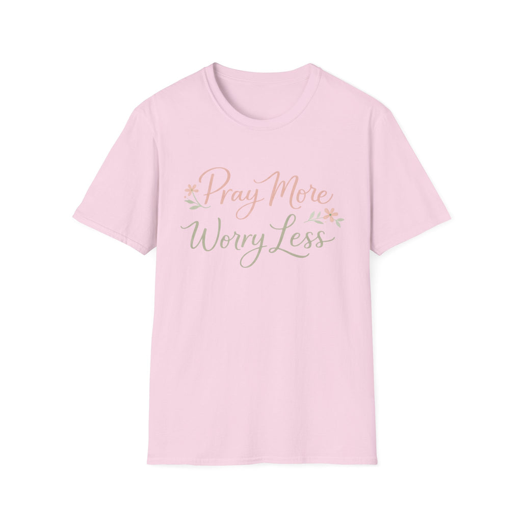 Pray More, Worry Less T-Shirt