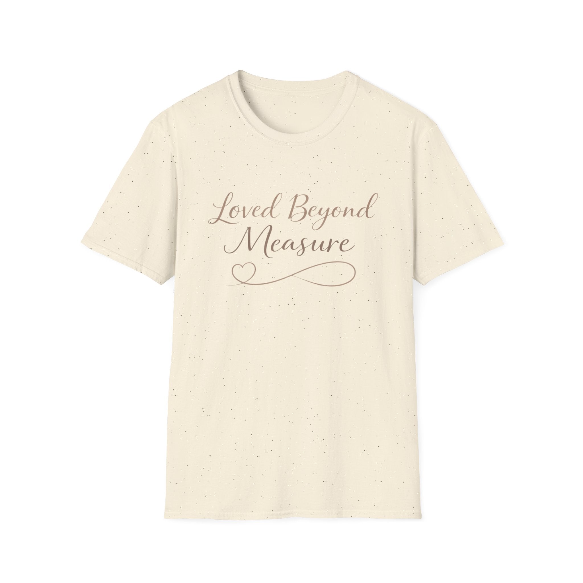 Loved Beyond Measure T-Shirt