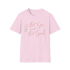 Let Go and Let God T-Shirt