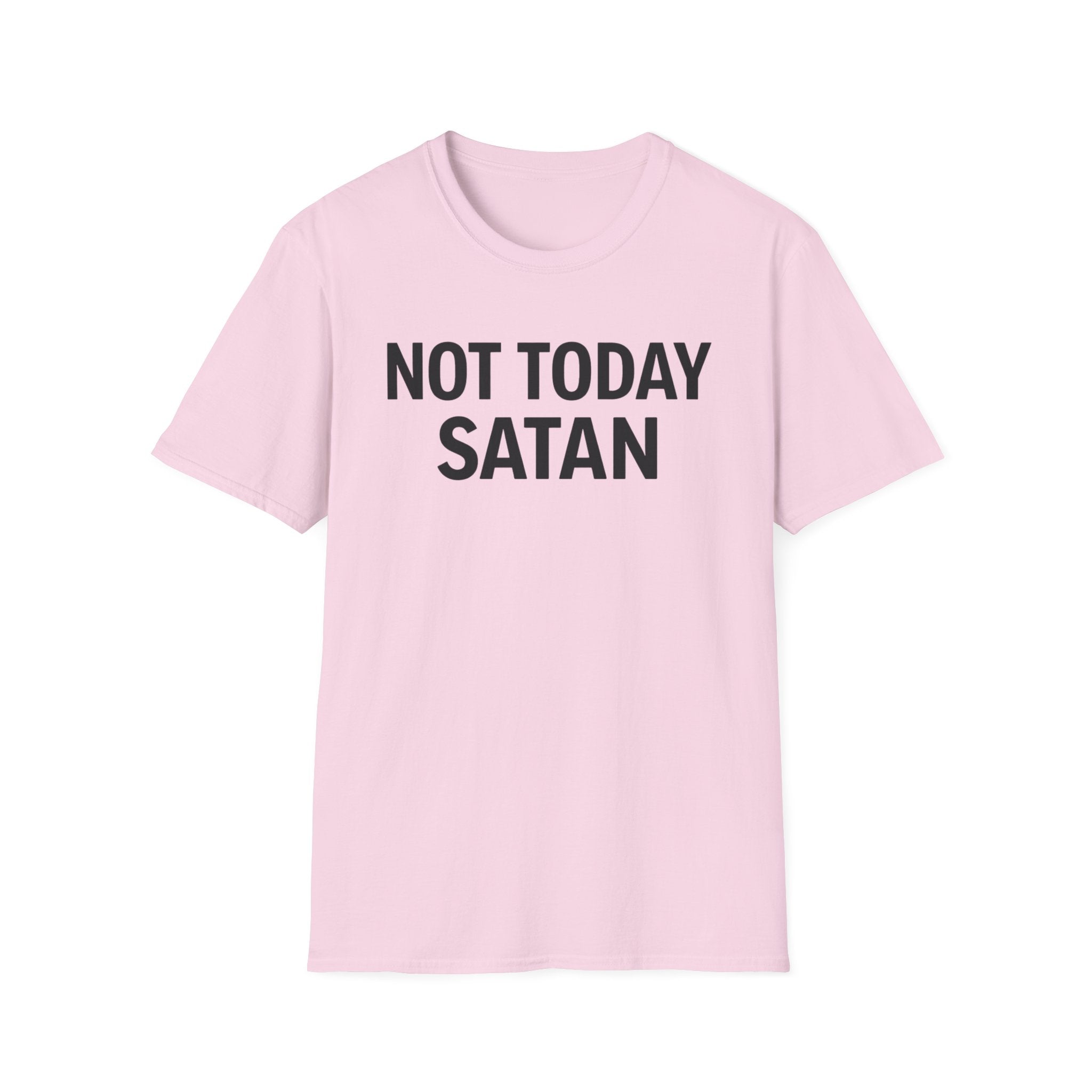Not Today Satan T-Shirt