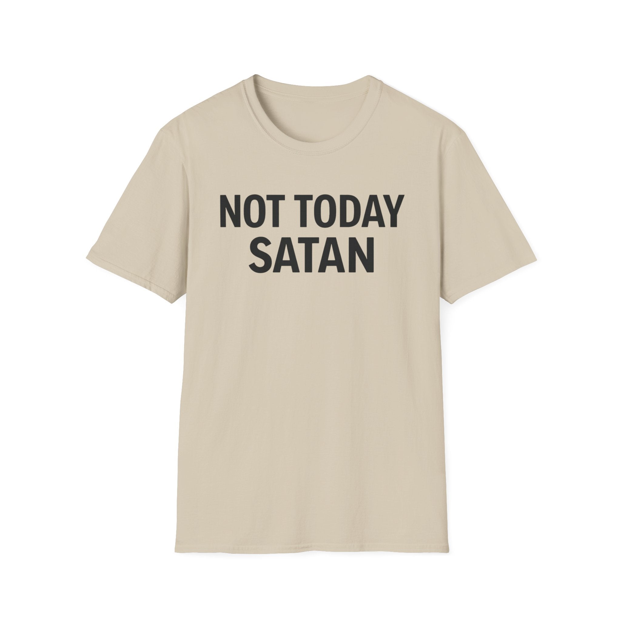 Not Today Satan T-Shirt
