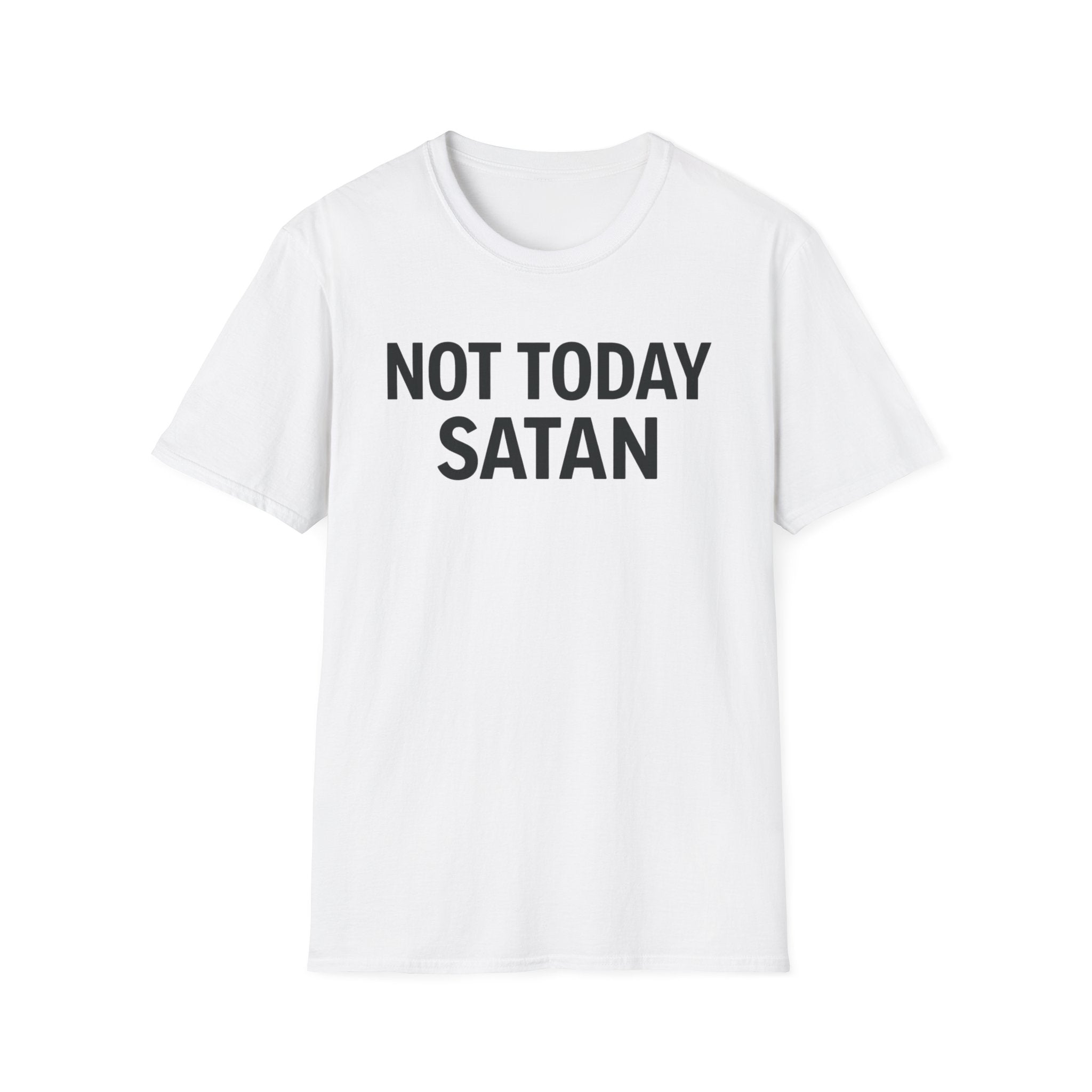 Not Today Satan T-Shirt