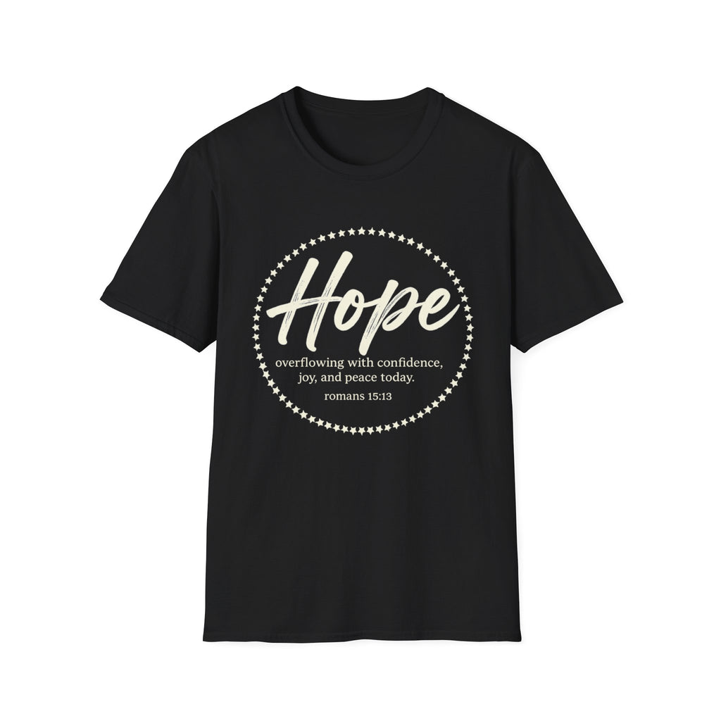 Hope. Overflowing With Confidence, Joy, and Peace Today T-shirt