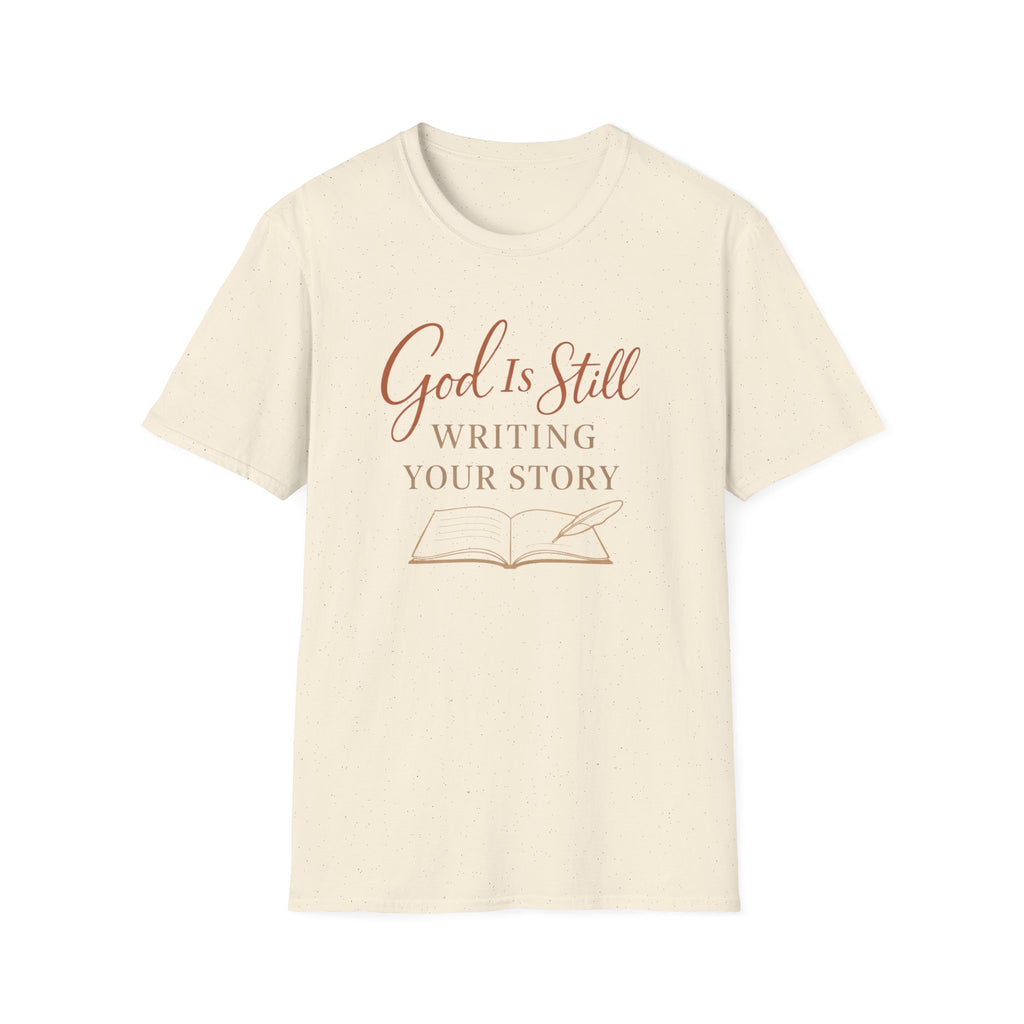 God is Still Writing My Story T-Shirt