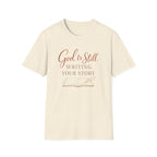 God is Still Writing My Story T-Shirt