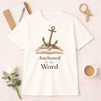 Anchored in the Word T-Shirt