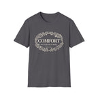 Comfort. No Fear. He is Here T-shirt