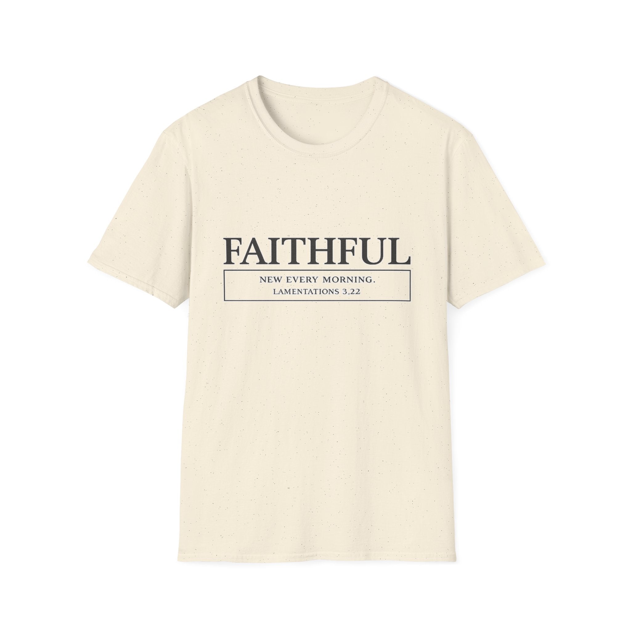 Faithful. New Every Morning T-shirt
