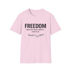 Freedom. Walk In True Liberty T-shirt
