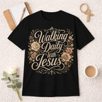 Walking Daily With Jesus T-shirt