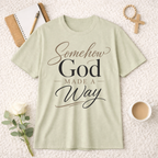 Somehow God Made a Way T-Shirt